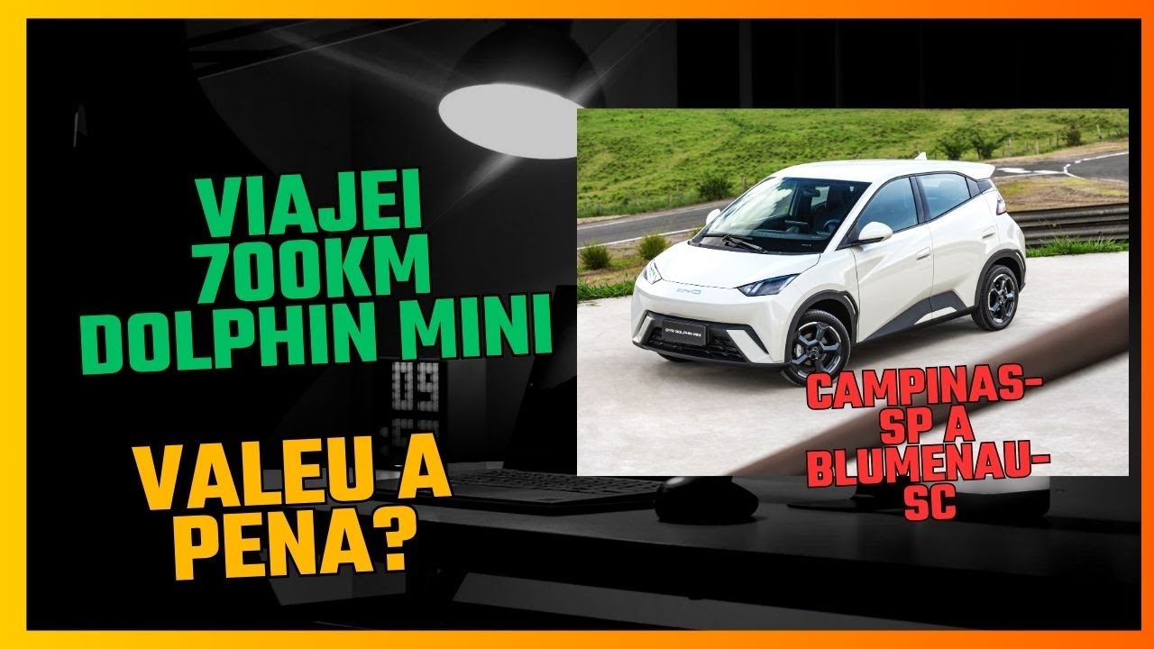 Viajar com BYD Dolphin Mini - Campinas SP - Blumenau SC - Valeu a pena?