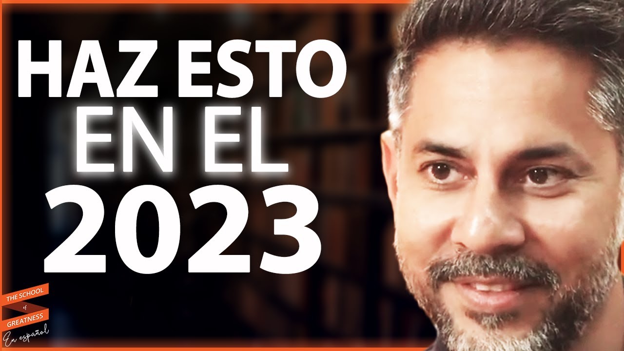 6 técnicas que puedes utilizar para MANIFESTAR el futuro que deseas en 2023 | Vishen Lakhiani