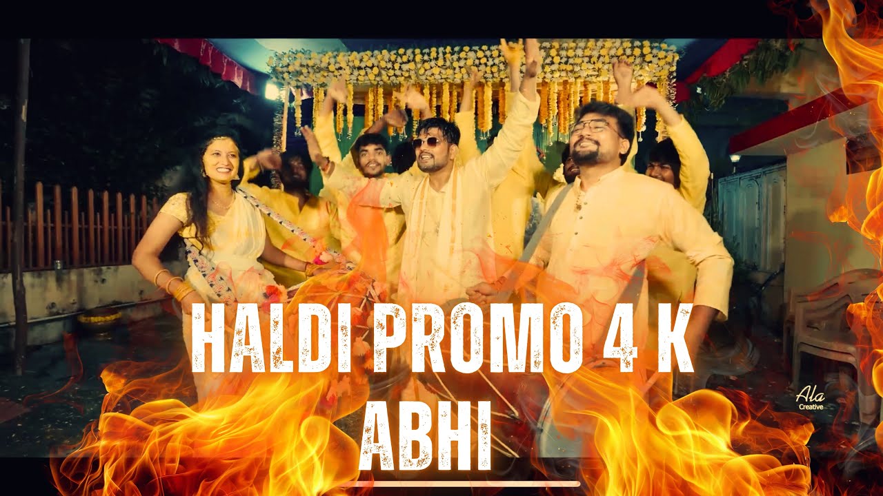 BEST CINEMATIC 4K HALDI TEASER 2025 | ABHI | ALA CREATIVE PHOTOGRAPHY | 8985280788