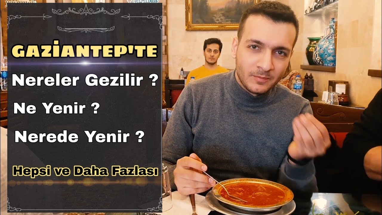 Gaziantep Gezisi /  İzlemeden Gitmeyin