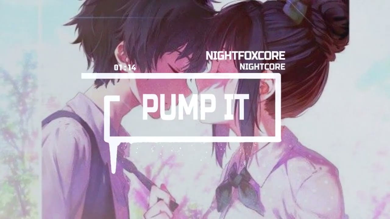 Nightcore Pump it - Electric Callboy IT Velvet Remix 🎶