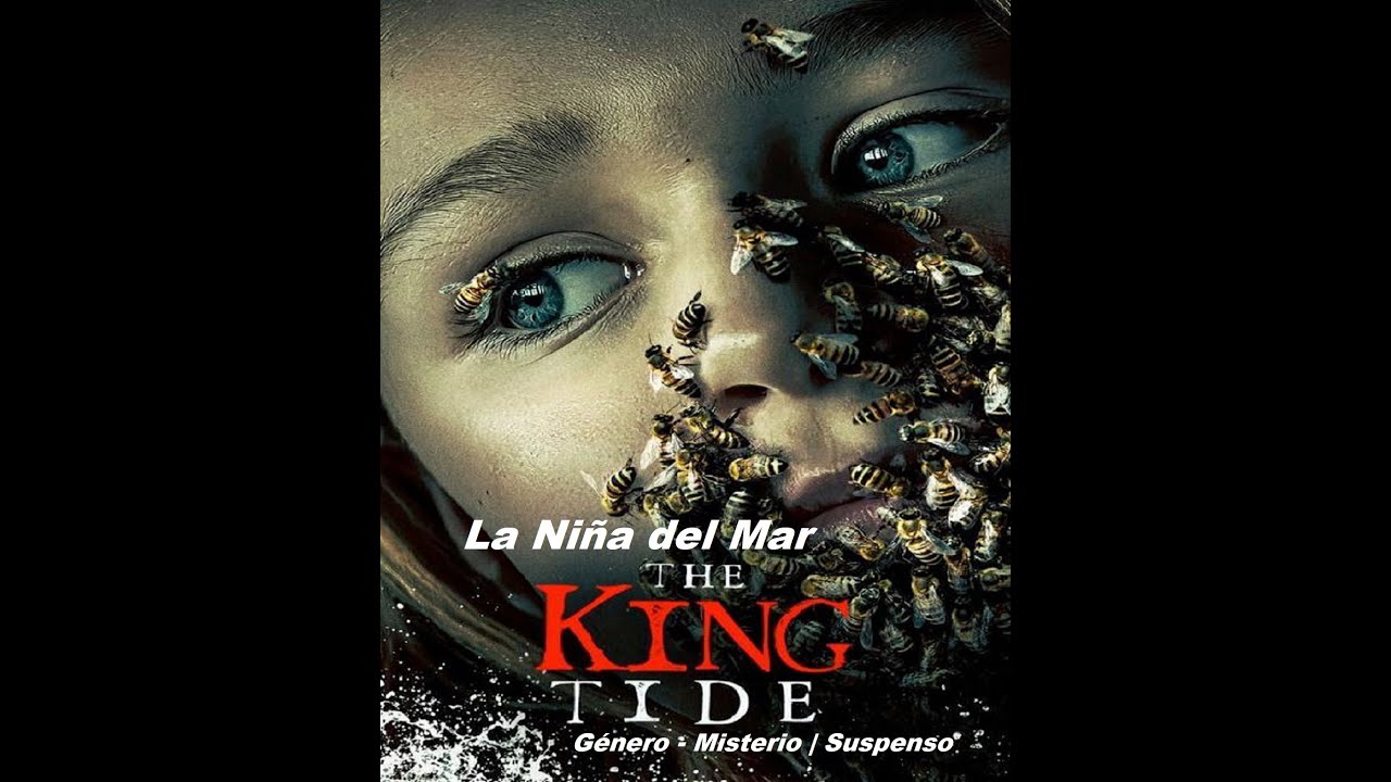 La Ni&ntilde;a del Mar ( The King Tide ) 2024 - Trailer Pelicula - Subtitulado Espa&ntilde;ol