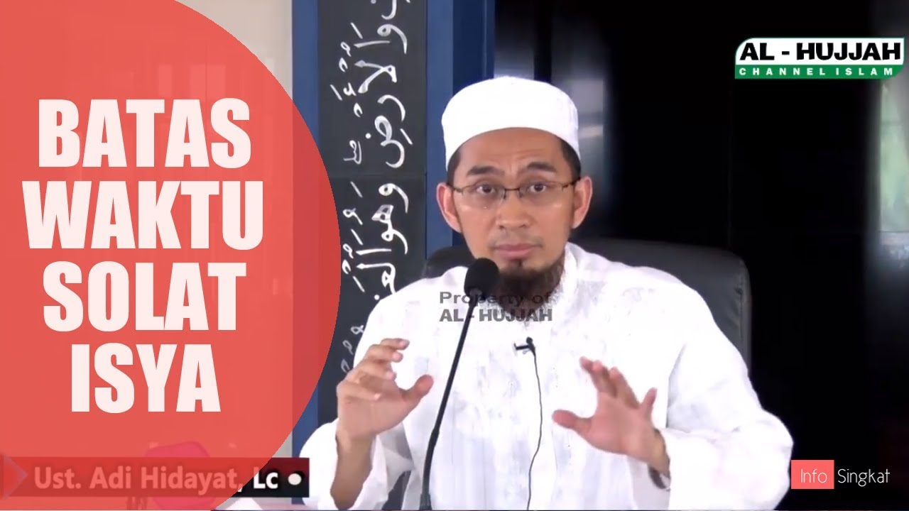 Batas Waktu Sholat Isya | Ustadz Adi Hidayat Lc,Ma