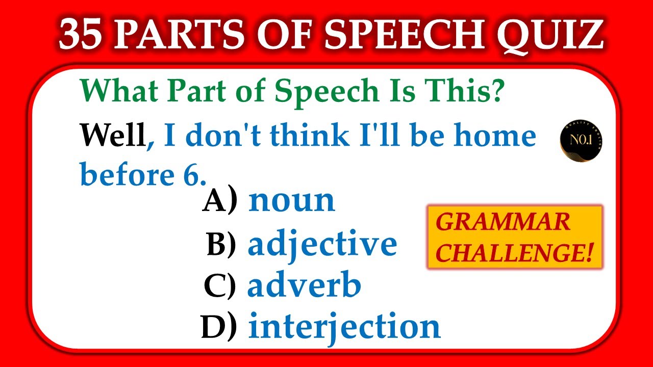 35 Parts of Speech Quiz | 🎓 Grammar Quiz: Identify the Correct Part of Speech | No.1 Quality English