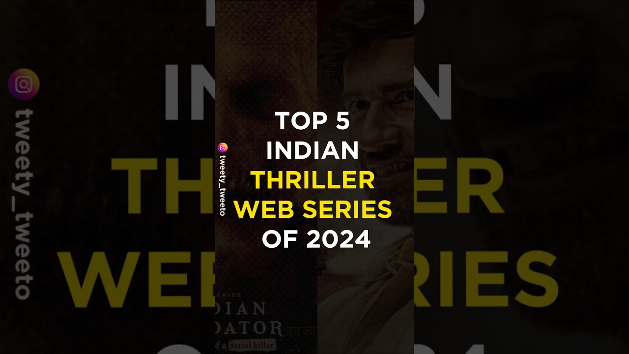 Top 5 Indian Thriller Web Series of 2024