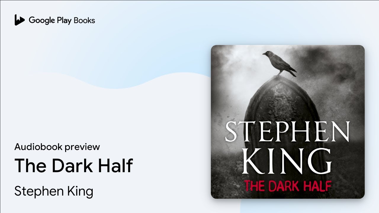 The Dark Half: An iconic chiller from the No. 1… by Stephen King · Audiobook preview