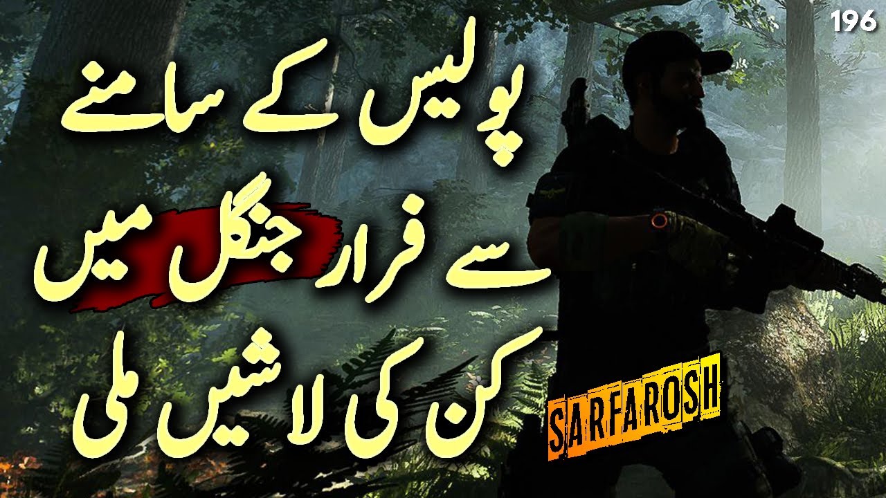 SARFAROSH | Ep196 | Jasoos Escaped From Police To Jungle And Found Dead Bodies | Roxen Original