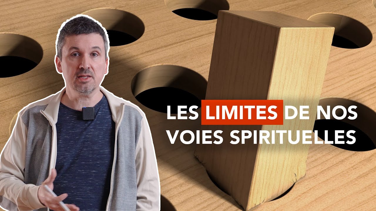 (Re)Connaître les limites de nos voies spirituelles !