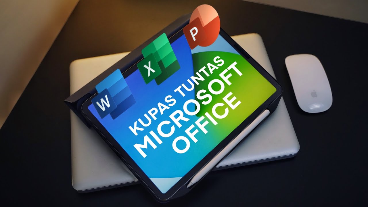 Kupas Tuntas Fitur Microsoft Office 365 untuk iPad