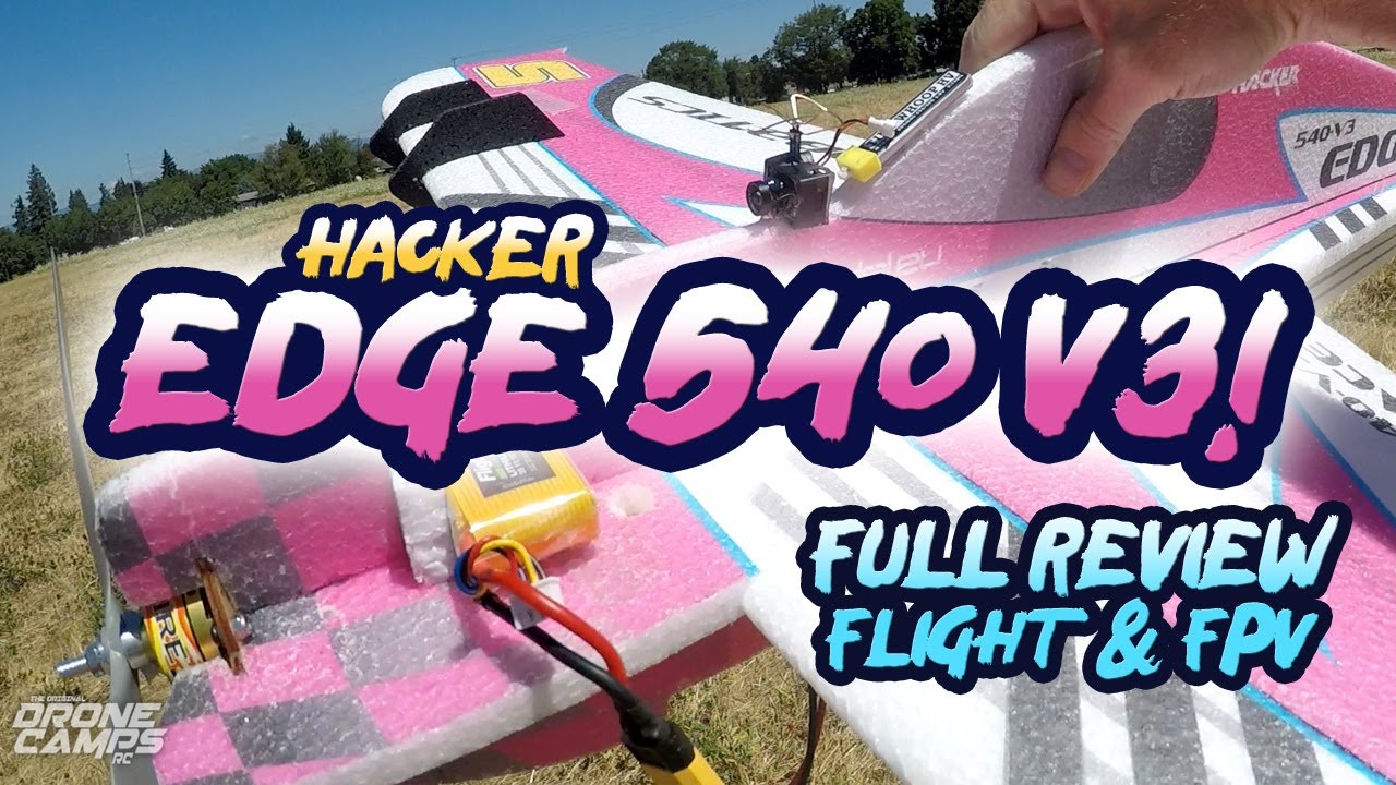 Hacker Edge 540 V3 - Full Review, Flight Test & FPV!