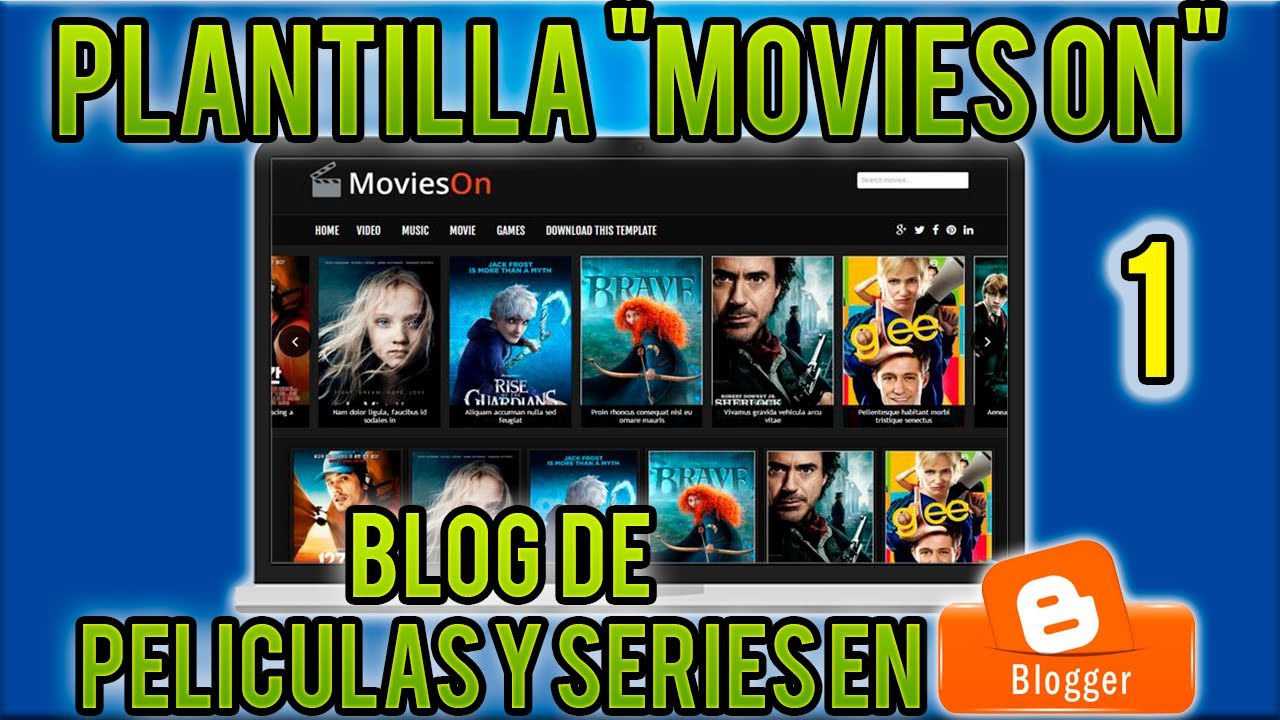 CREA UN BLOG DE PELÍCULAS Y SERIES EN BLOGGER CON LA PLANTILLA 