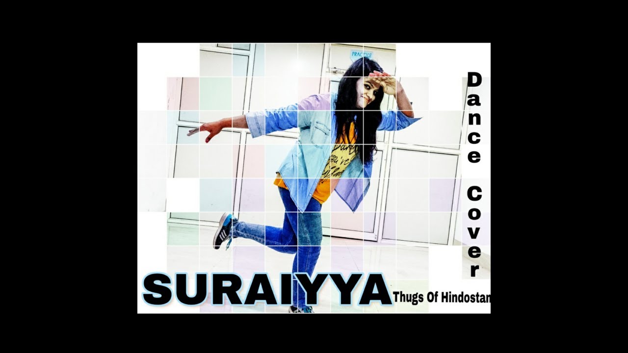 Suraiyya (Thugs of Hindostan)| Dance Cover By Prachi Goel | Choreography By Raksha Rules