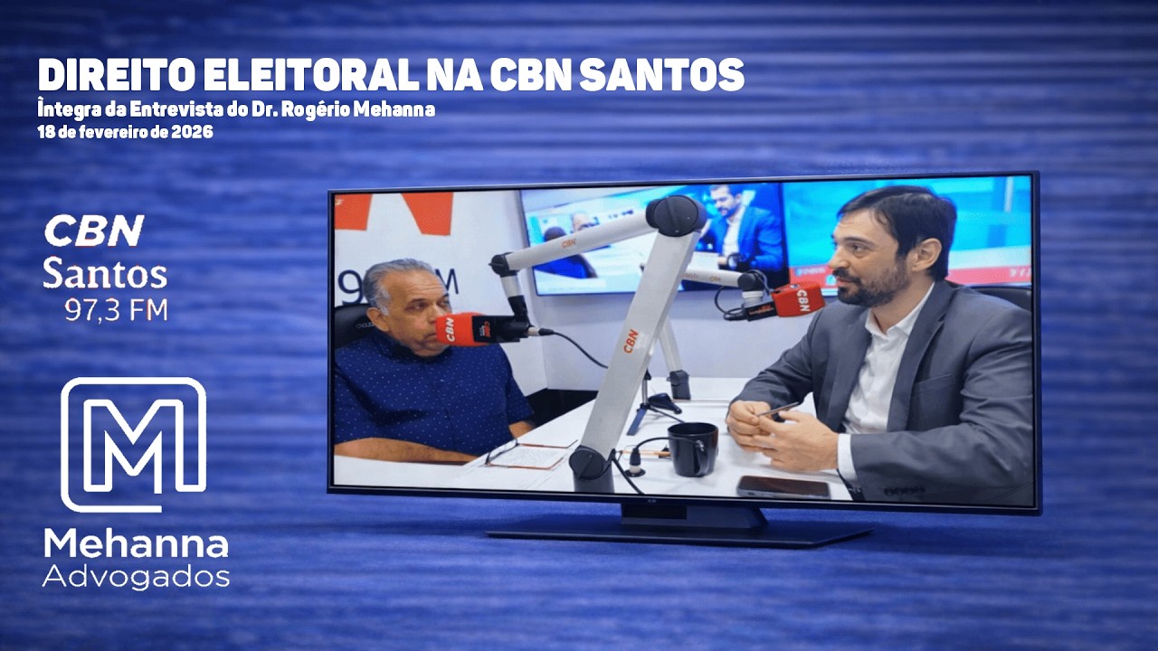 Direito Eleitoral no Jornal da CBN Santos - Rádio CBN Santos - 18/02/26 - Desfile homenagem a Lula