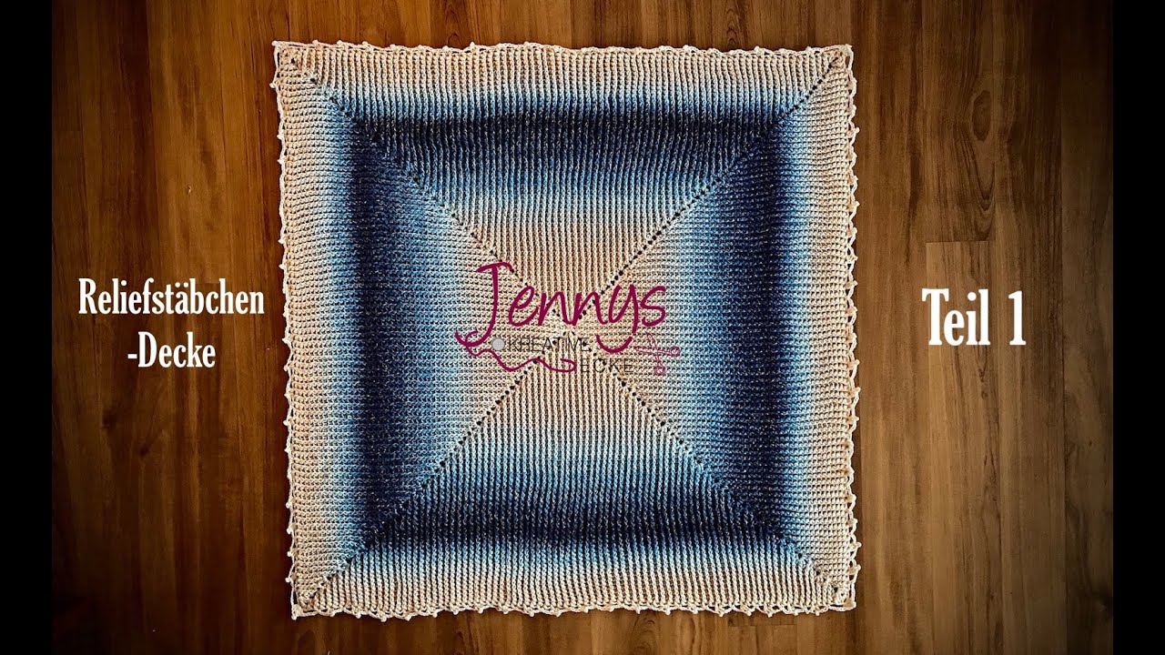 Reliefstäbchen-Decke -Teil 1 (Babydecke)