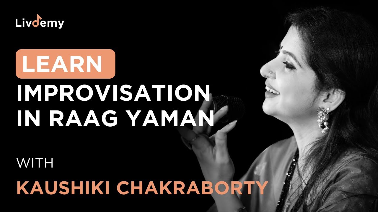 Improvisation In Raag Yaman | Kaushiki Chakraborty | LivDemy
