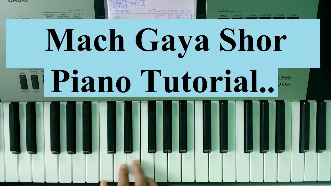 Mach Gaya Shor || Easy Piano Songs For Beginners || Play This Music