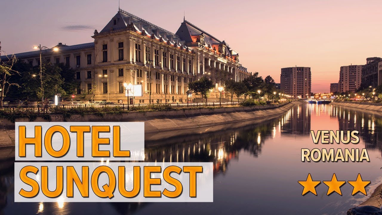 Hotel Sunquest hotel review | Hotels in Venus | Romanian Hotels