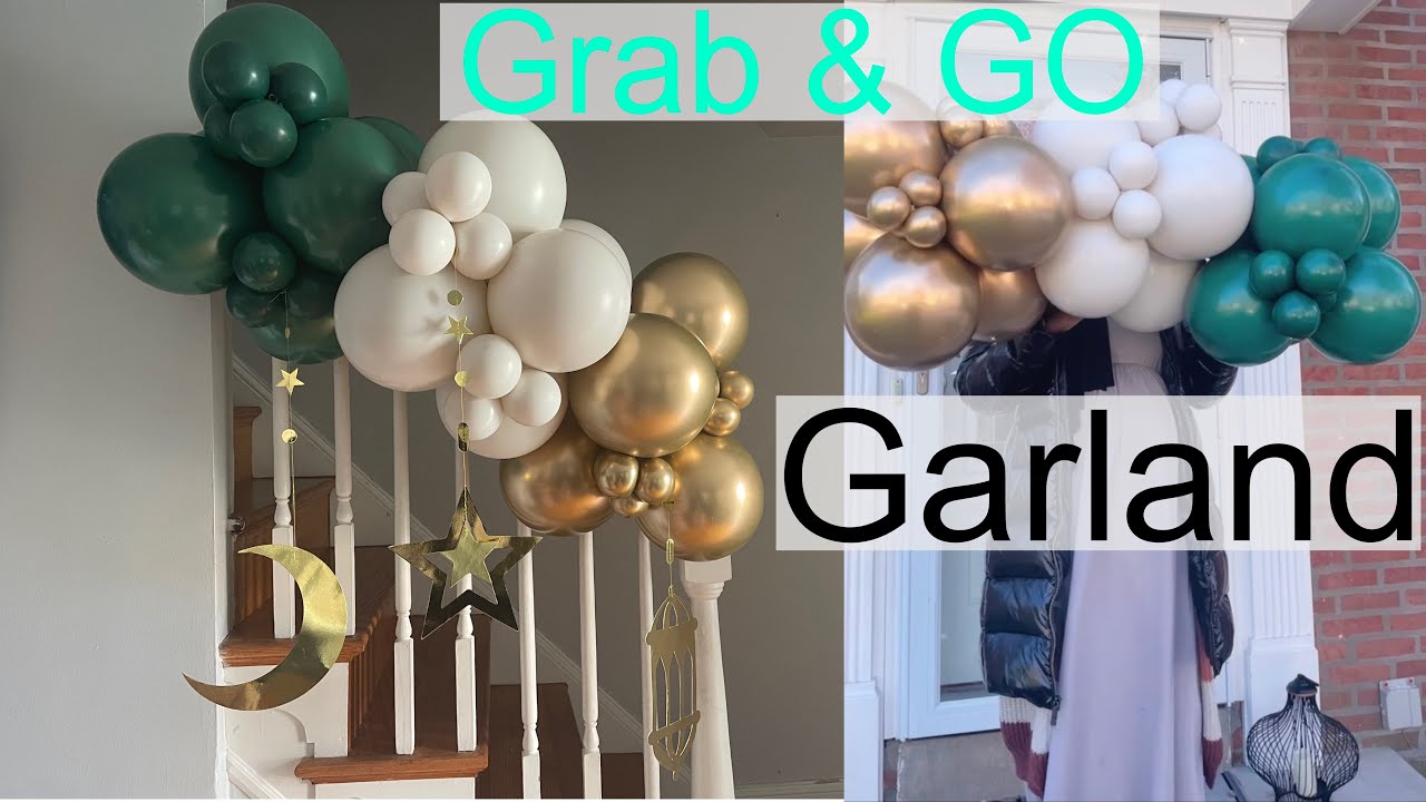 Grab n GO Balloon Garland Tutorial | Ramadan Setup #2 | How to | DIY