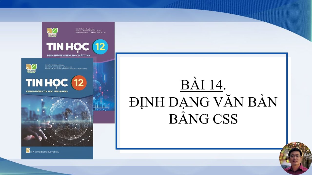 Tin Học 12 - B&agrave;i 14. Định dạng văn bản bằng CSS