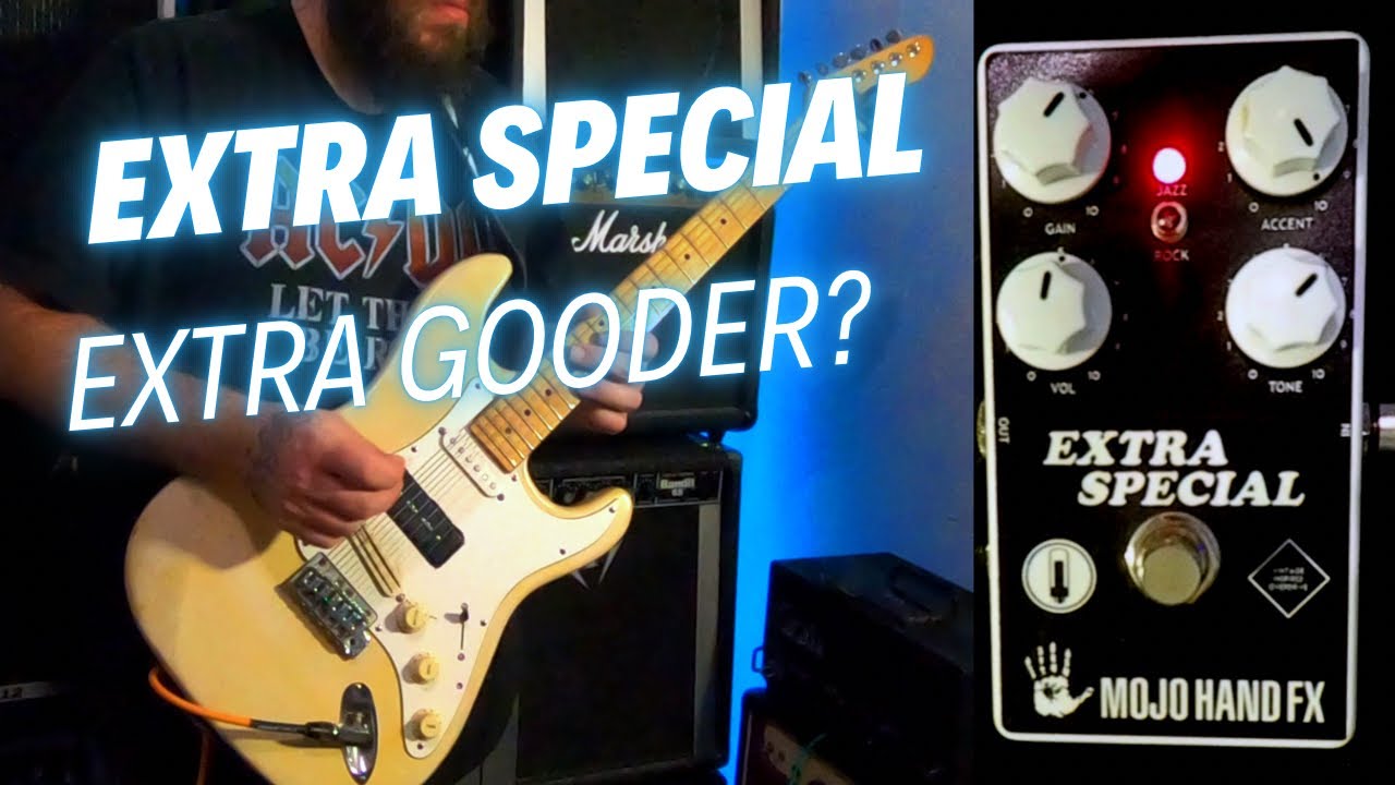 Mojo Hand FX Extra Special