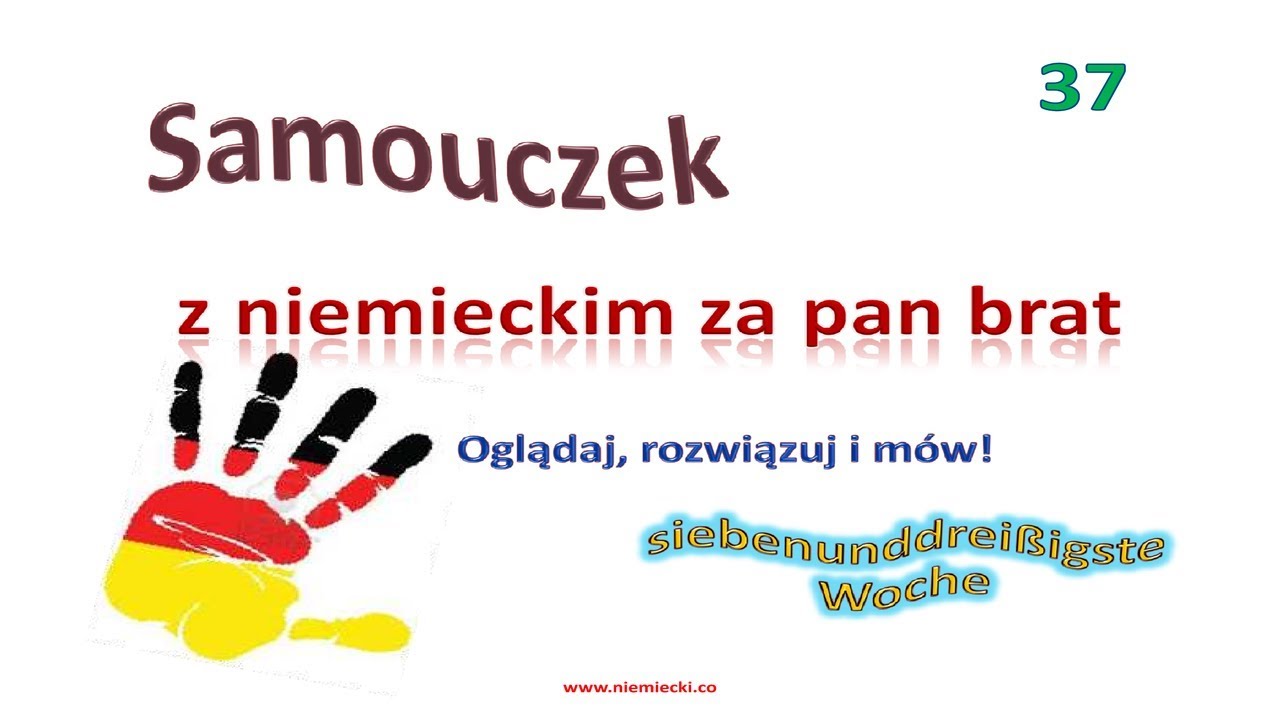 Niemiecki od podstaw #37 - kurs niemieckiego do poziomu A2 - lekcja 37 - Samouczek