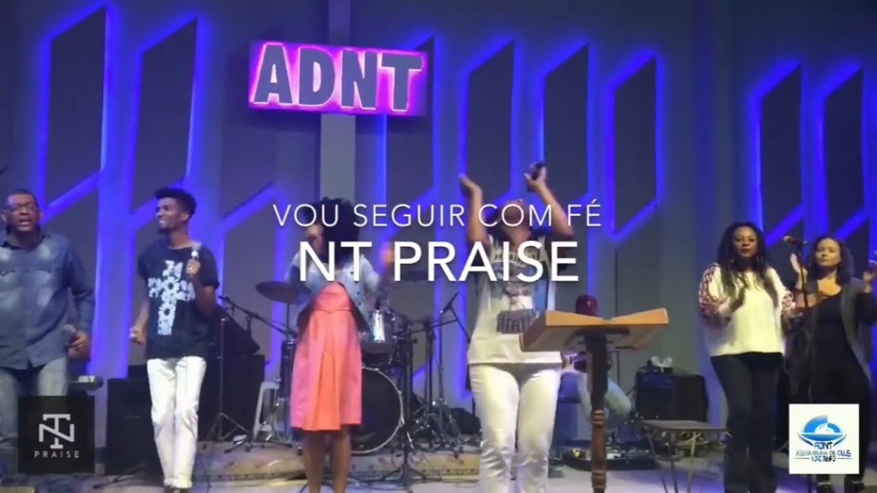 NT Praise - Eu vou seguir com fé