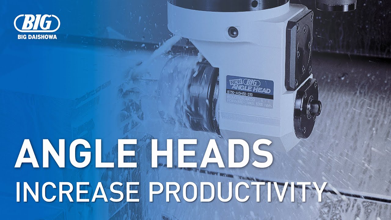Optimize your spindle with Angle Heads from BIG DAISHOWA-Americas