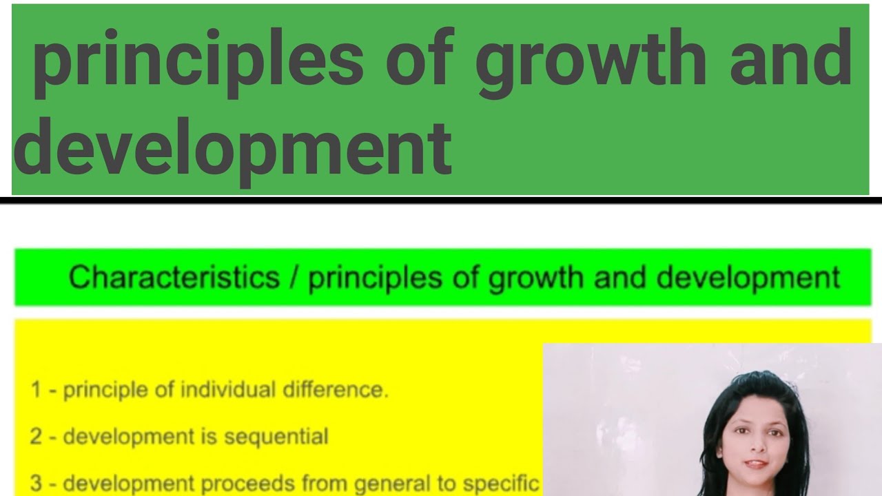 #principles of growth and development / growth and development