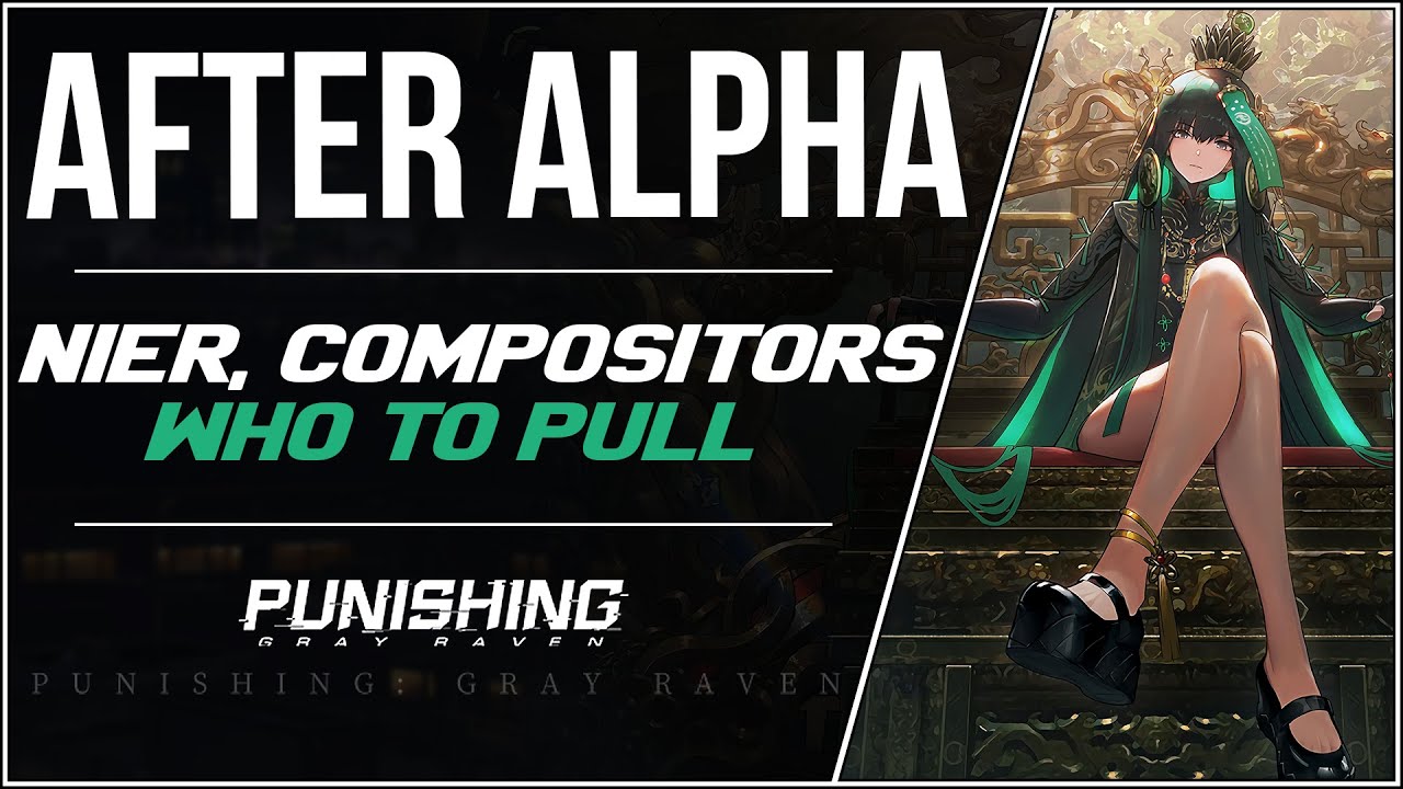 [Punishing: Gray Raven] Who You Should Pull Next (S-Rank Debuts, Compositors, NieR Collaboration)