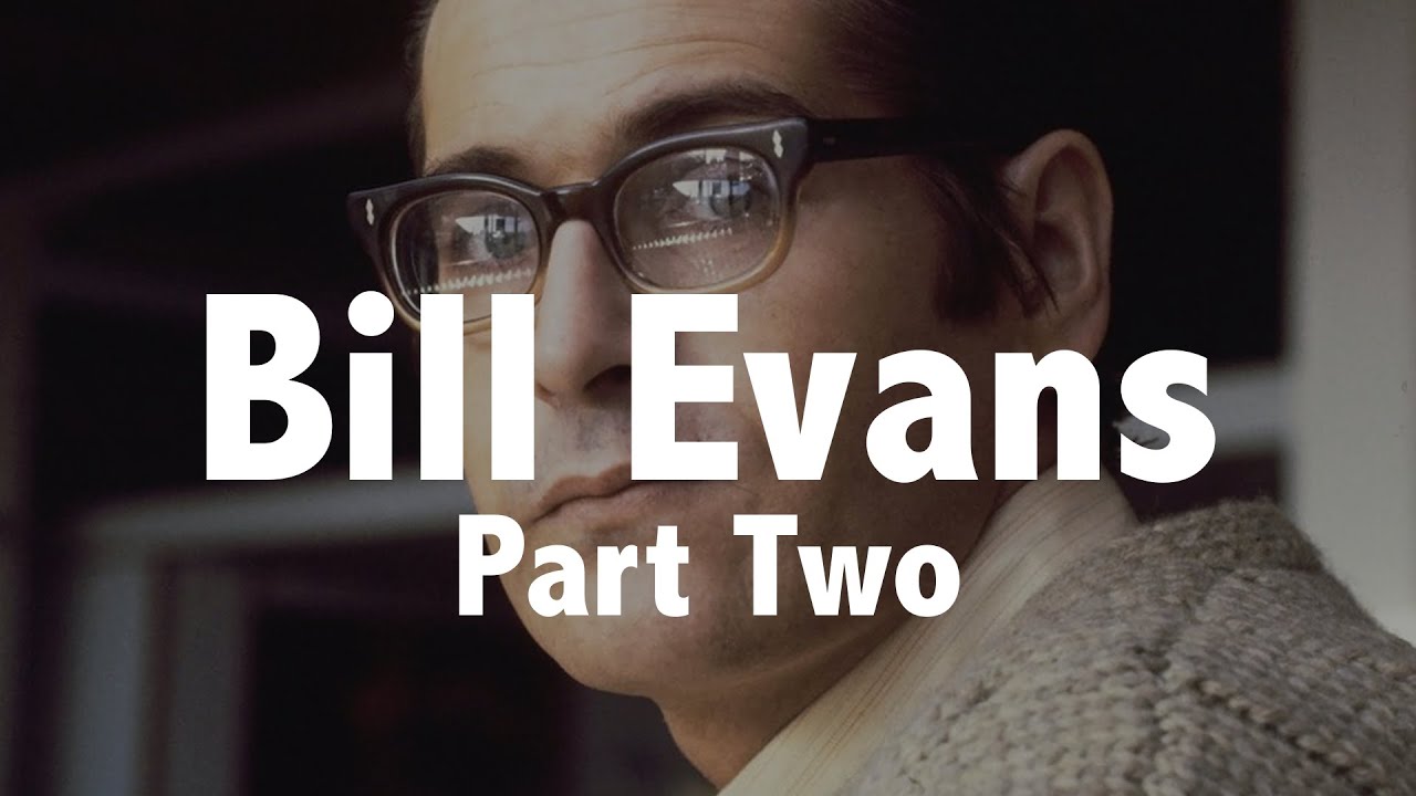 BILL EVANS (It's not easy being green) Jazz History #58