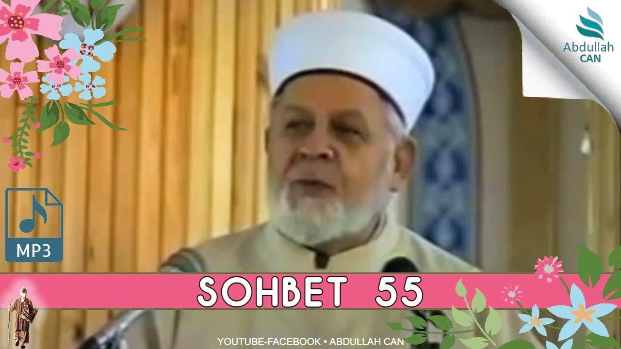 Tahir Büyükkörükçü Sohbetleri - (VAAZ 55)