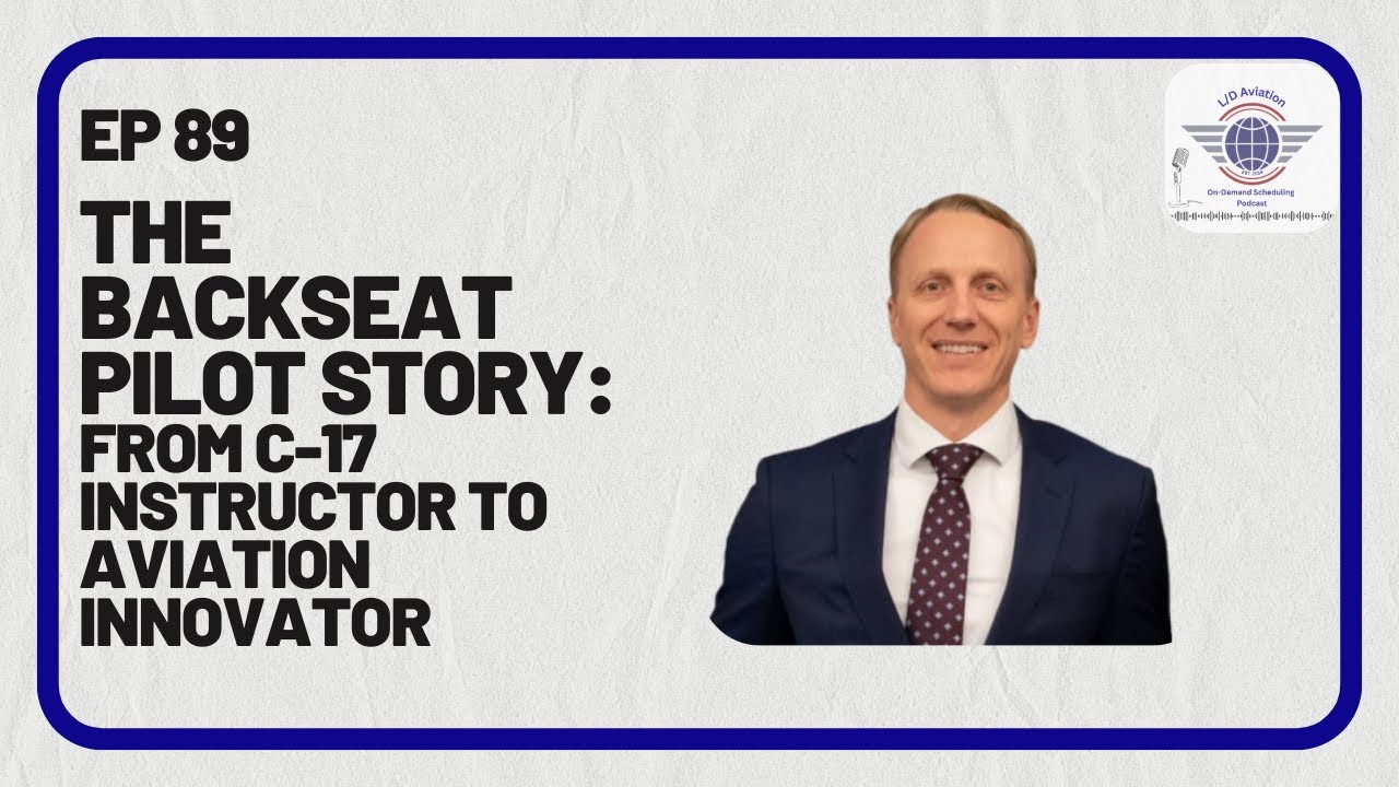 The Backseat Pilot Story: From C-17 Instructor to Aviation Innovator