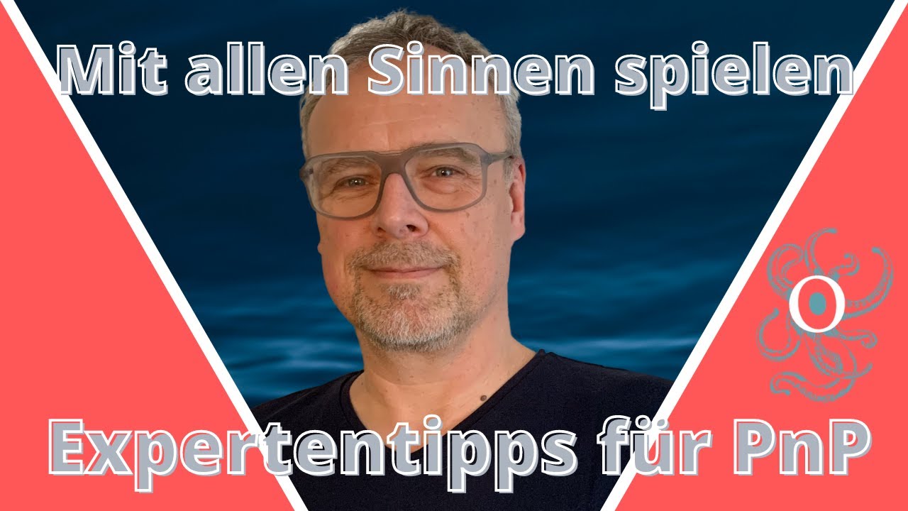 Mit allen Sinnen spielen, Expertentipps f&uuml;r PnP, #pnptipps, #spielleitertipps, #NLPimPnP,