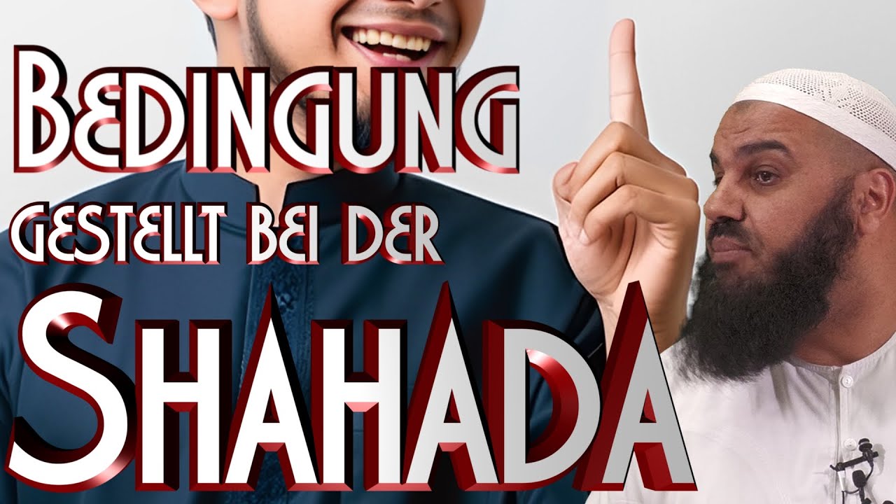 BEDINGUNG GESTELLT BEI DER SHAHADA? mit Abul Baraa in Braunschweig