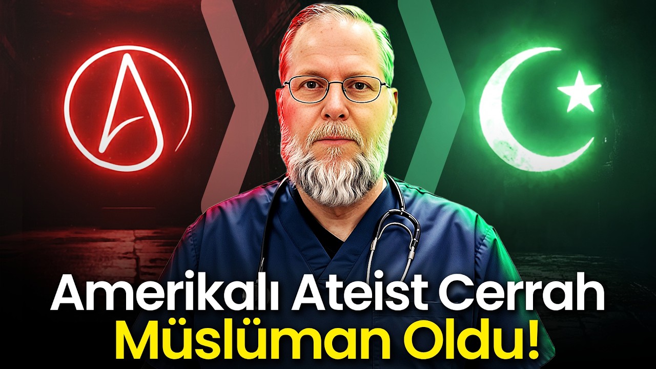 Amerikalı Ateist Cerrah Müslüman Oldu! -  