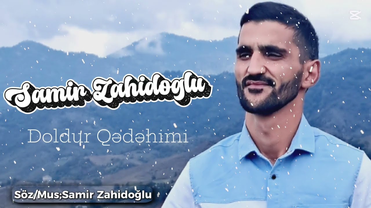 Doldur qedehimi 2026 - Samir Zahidoglu ( orjinal audio )