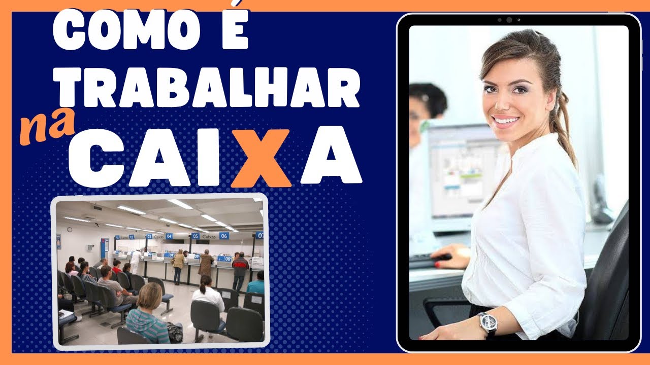 Rotina do técnico bancário da CAIXA - Dia a dia de um concursado de Banco - Caixa Econômica Federal