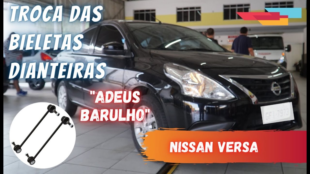 TROCA DA BIELETA DIANTEIRA | NISSAN VERSA