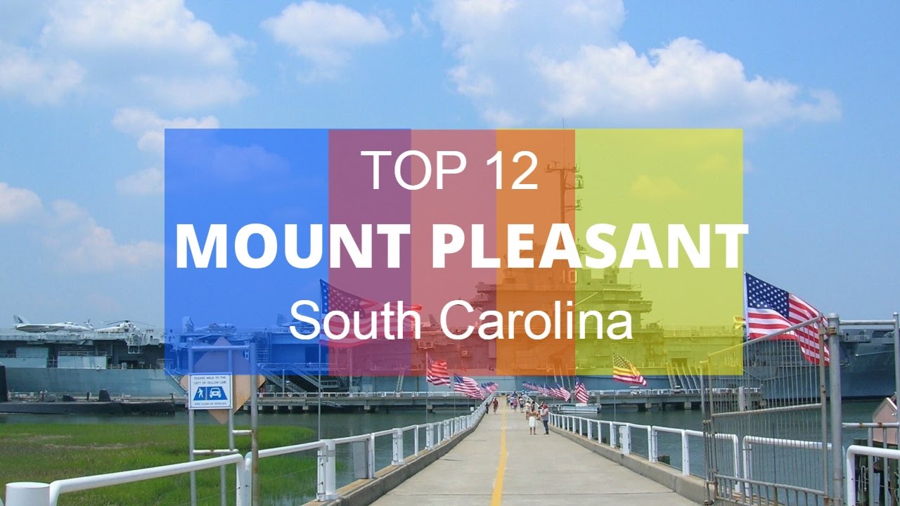 Top 12. Best Tourist Attractions in Mount Pleasant - South Carolina