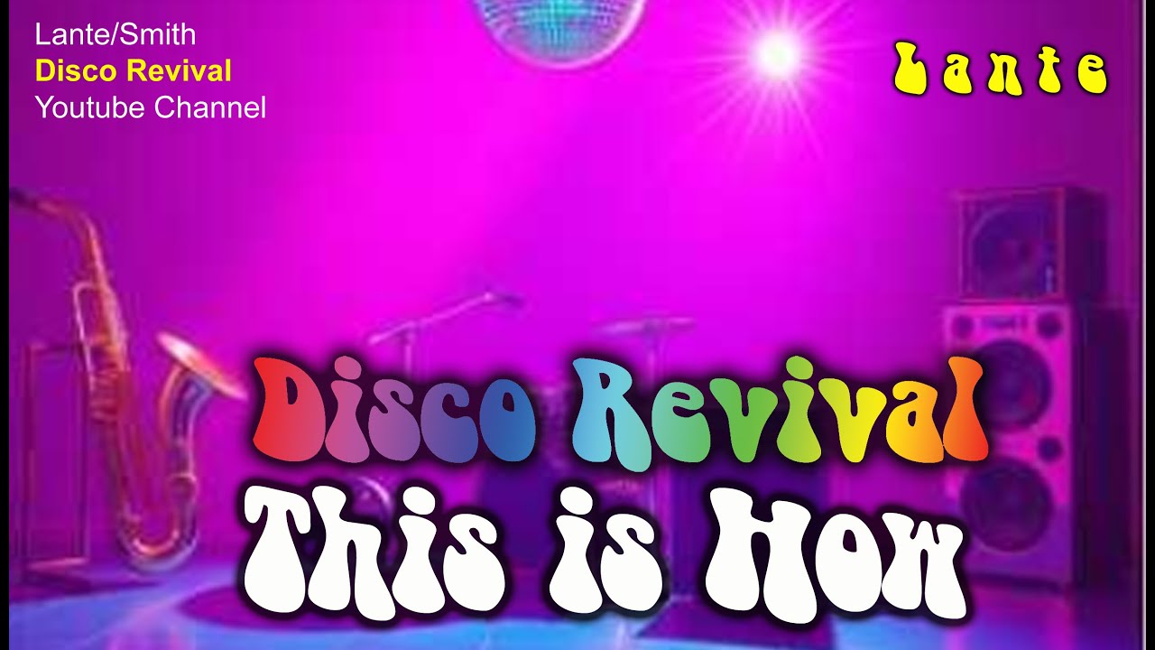 This is How - Disco Revival