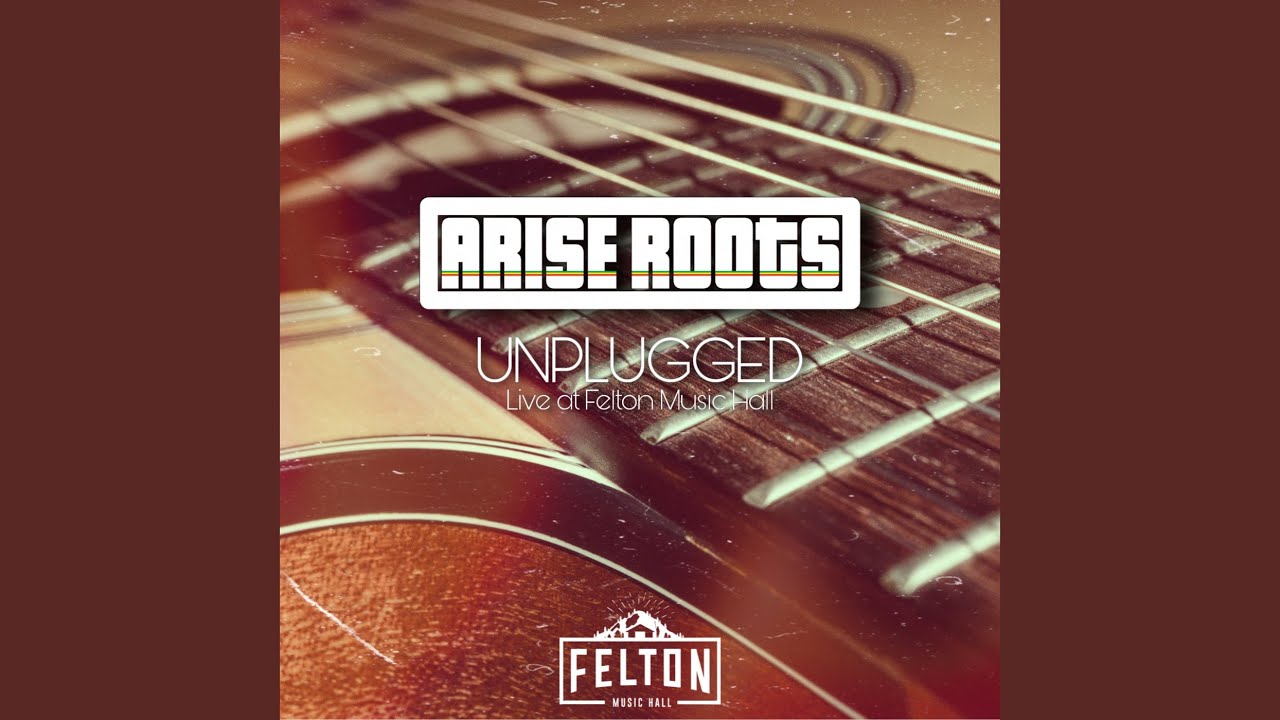 Rootsman Town (Unplugged: Live at Felton Music Hall)