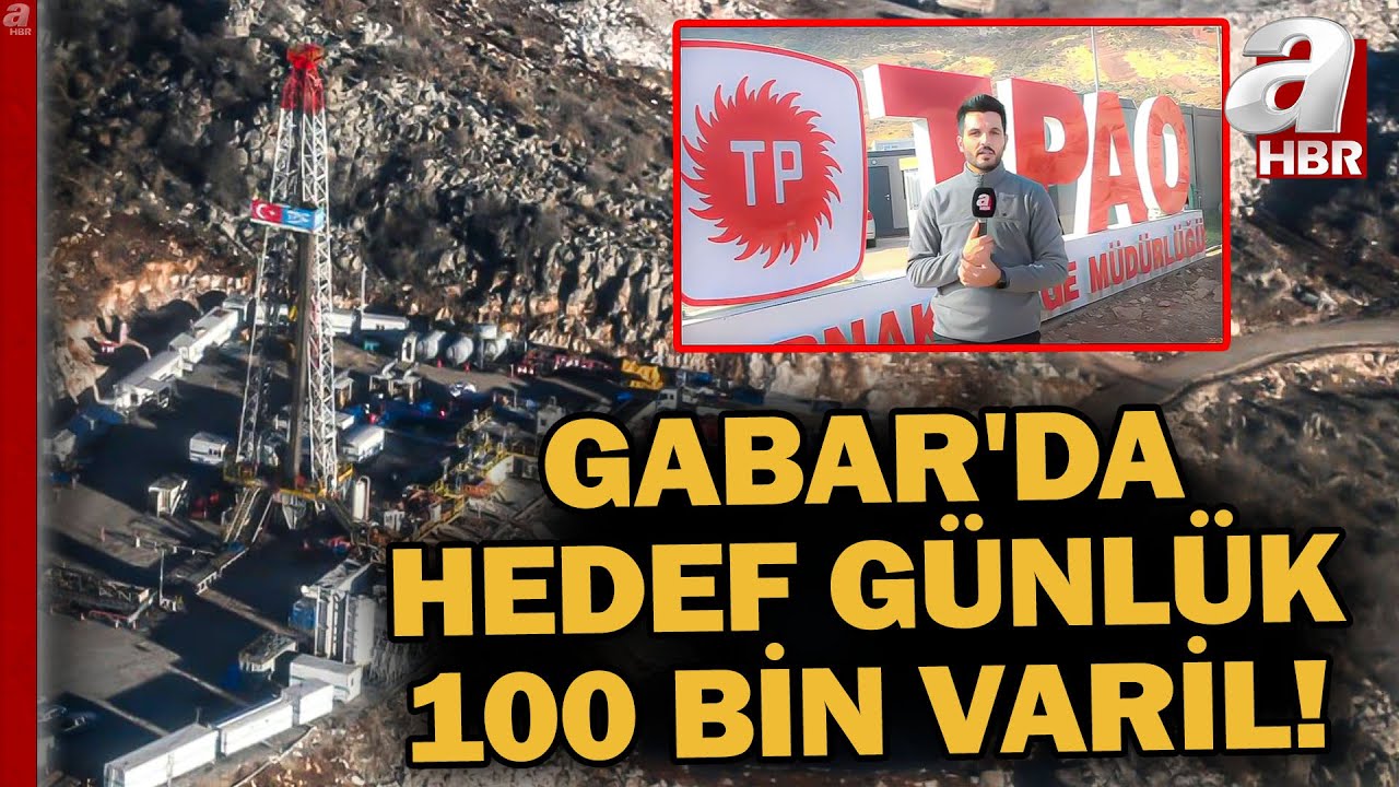 Şırnak Artık Terörle Değil Petrolle Anılıyor! Gabar'da Günde 56 Bin 700 Varil Petrol Çıkıyor...