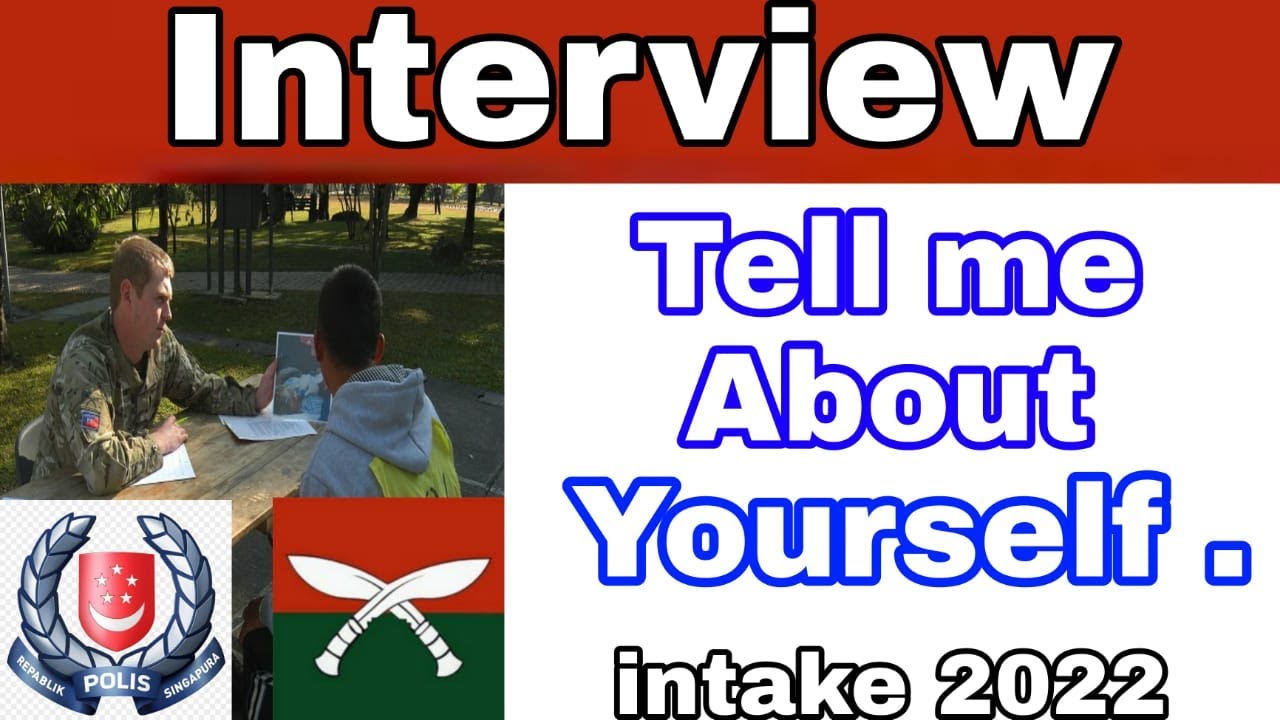Tell me about Yourself / Interview British and \singapore police force.