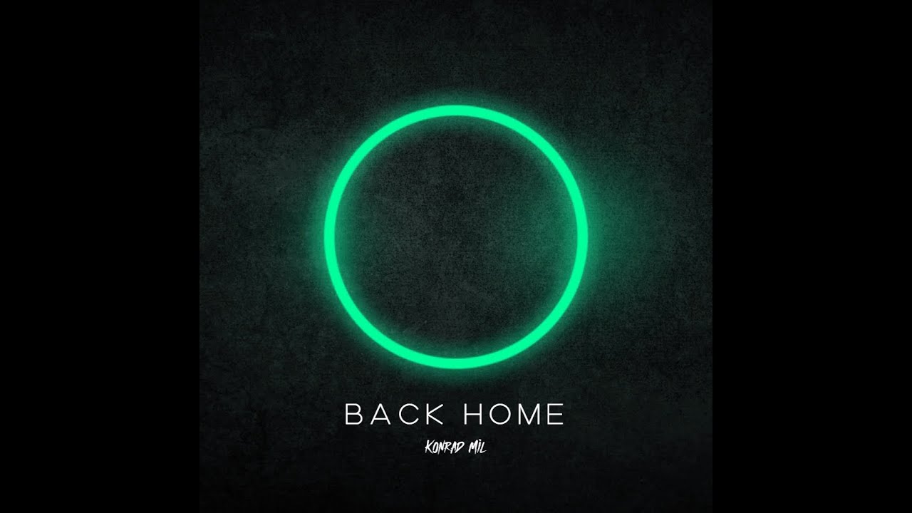 Konrad Mil - Back Home (Official Audio)