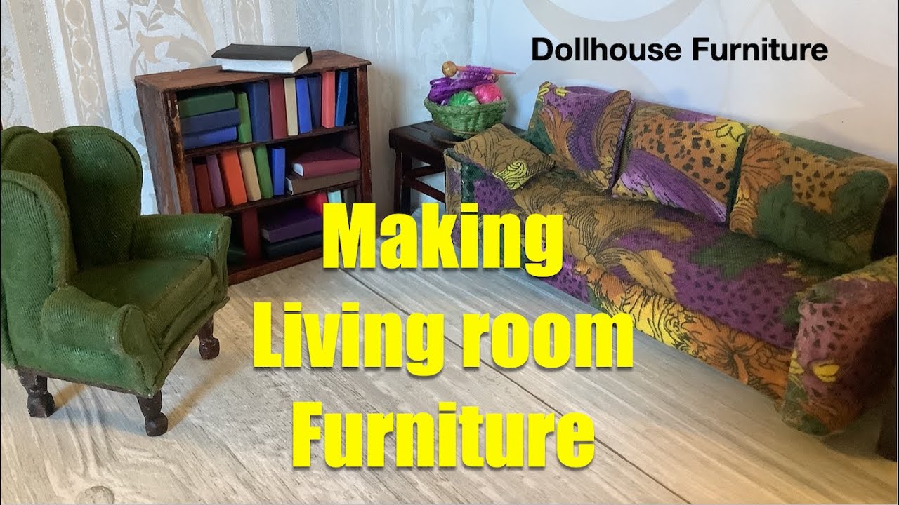 Making Dollhouse Living Room Furniture