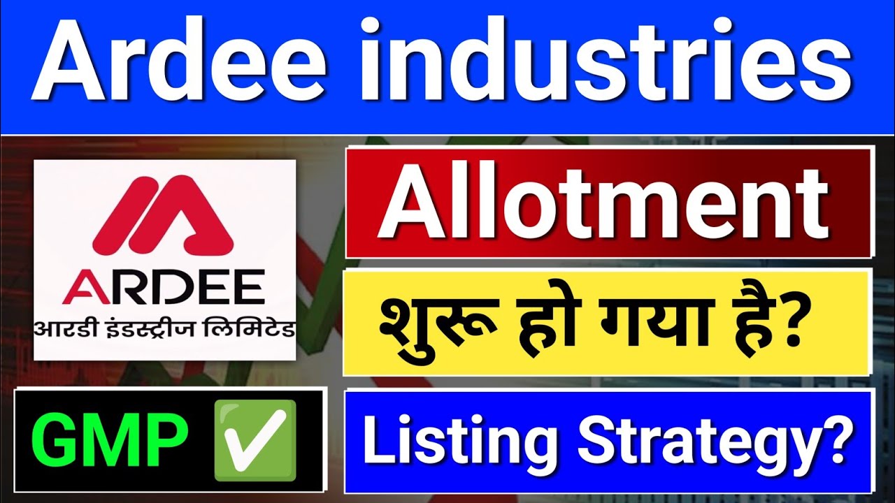ardee industries ipo allotment?  ardee industries ipo gmp?  ipo latest news.