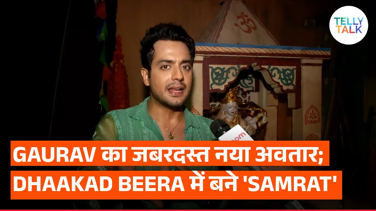 Gaurav Bajaj's EXCLUSIVE interview on his new avatar in Dhaakad Beera; bond with Nikki Sharma