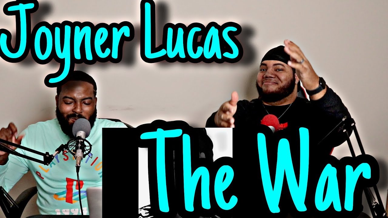 Joyner Lucas - The War (feat. Young Thug) (REACTION)