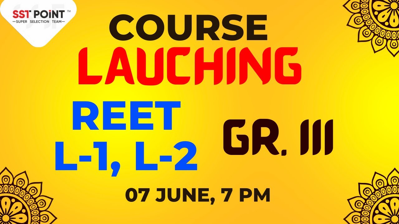 Course Launching || REET L-1, L-2, Gr. III || By VIJAY BHARDWAJ SIR ||