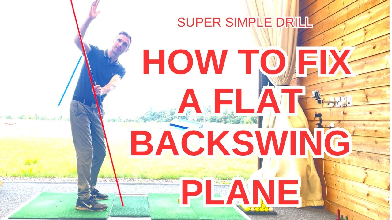 How To Fix A Flat BackSwing Plane - Easy Drill